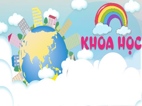 Bài giảng Khoa học 4 - Tuần 16 - Không khí gồm những thành phần nào?