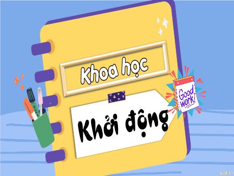 Bài giảng Khoa học 4 - Tuần 21 - Âm thanh