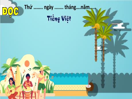 Bài giảng Tiếng Việt 4 (Đọc) sách Kết nối tri thức - Nghệ sĩ trống