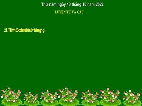 Bài giảng Tiếng Việt 4 (Luyện từ và câu) - Tuần 5 - Mở rộng vốn từ: Trung thực - Tự trọng - Năm học 2022-2023