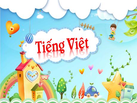 Bài giảng Tiếng Việt 4 - Tuần 10 - Ôn tập giữa học kì I (Tiết 5)