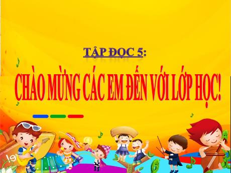 Bài giảng Tiếng Việt 5 (Tập đọc) - Tuần 16 - Thầy thuốc như mẹ hiền - Năm học 2021-2022