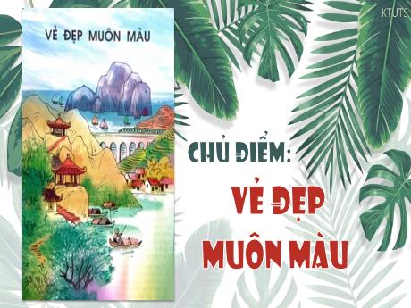 Bài giảng Tiếng Việt Lớp 4 (Tập đọc) - Tuần 22 - Chủ điểm: Vẻ đẹp muôn màu - Sầu riêng
