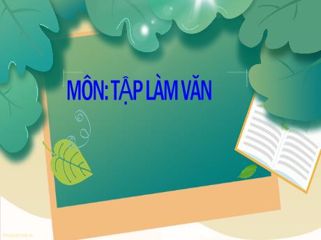 Bài giảng Tiếng Việt Lớp 4 (Tập làm văn) - Tuần 12 - Kết bài trong bài văn kể chuyện