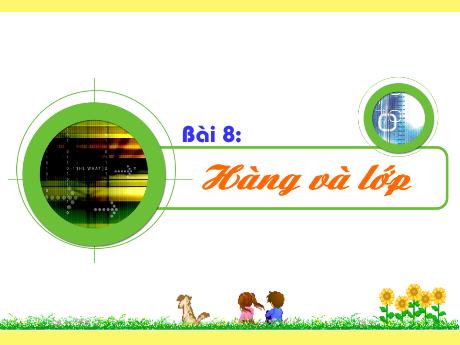 Bài giảng Toán 4 - Bài 8: Hàng và Lớp