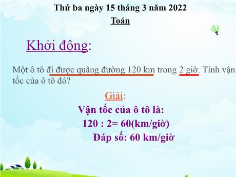Bài giảng Toán 5 - Vận tốc - Năm học 2021-2022